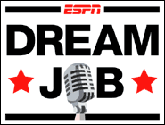 ESPN's Dream Job